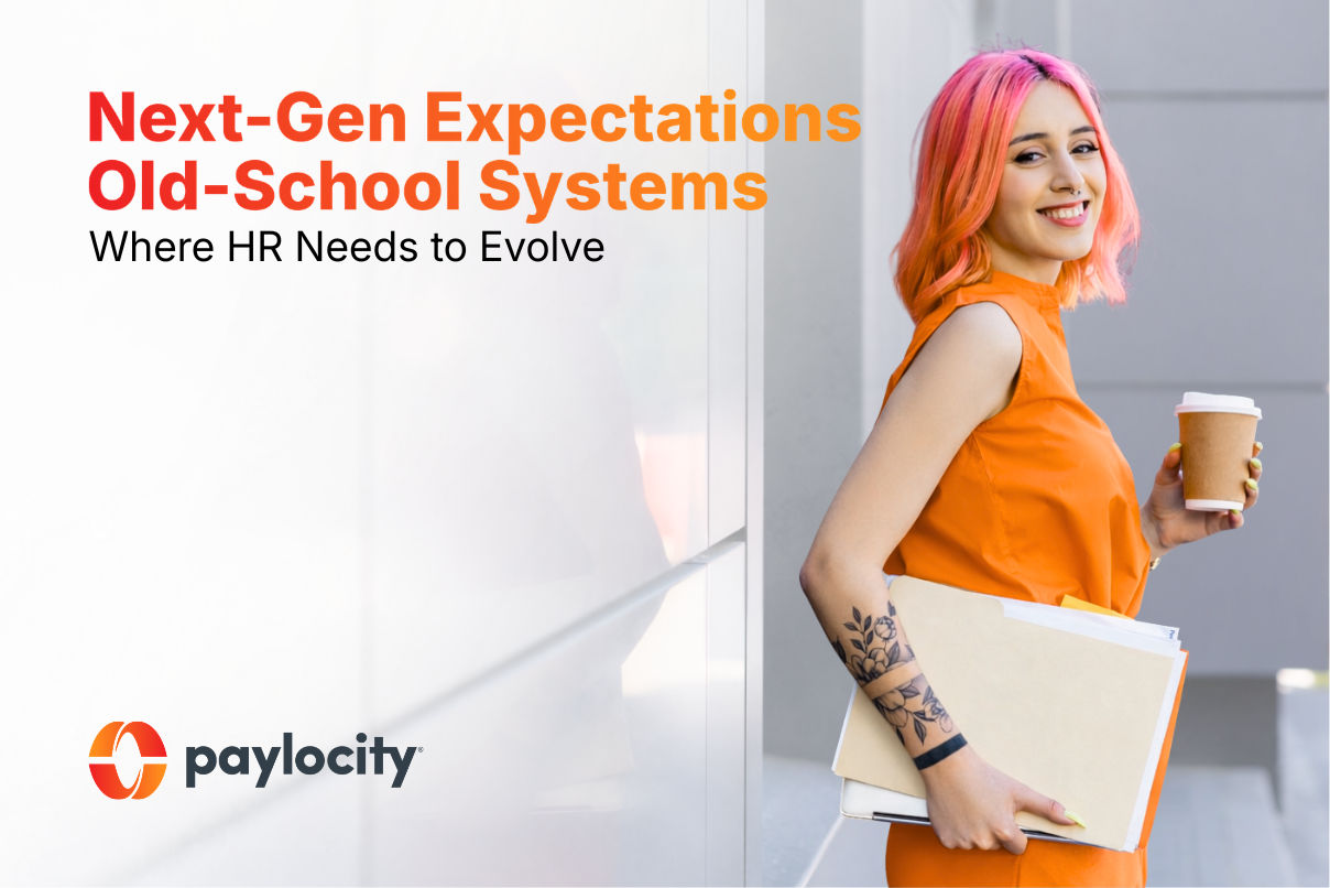 Next-Gen Expectations, Old-School Systems: Where HR Needs to Evolve